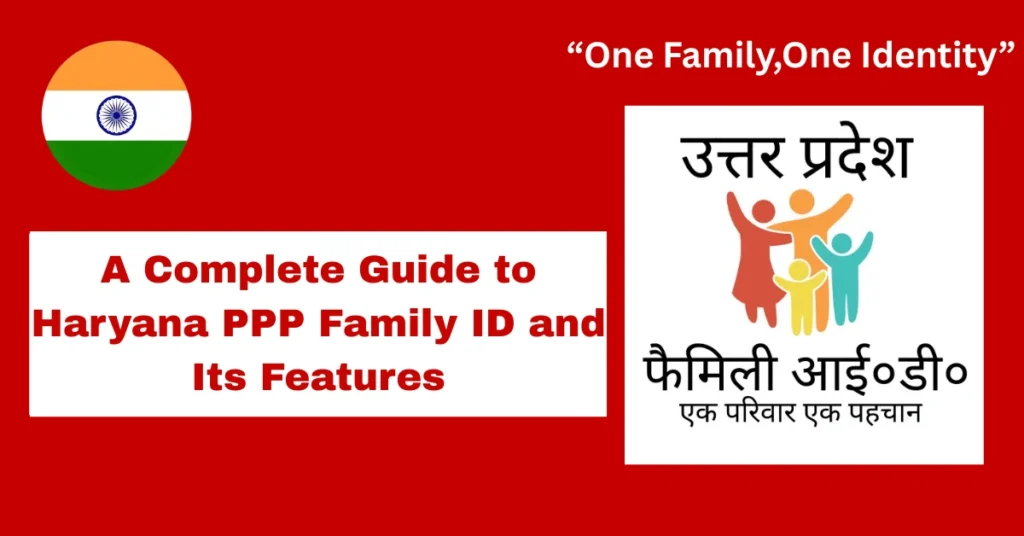 Complete Guide to Haryana PPP Family ID