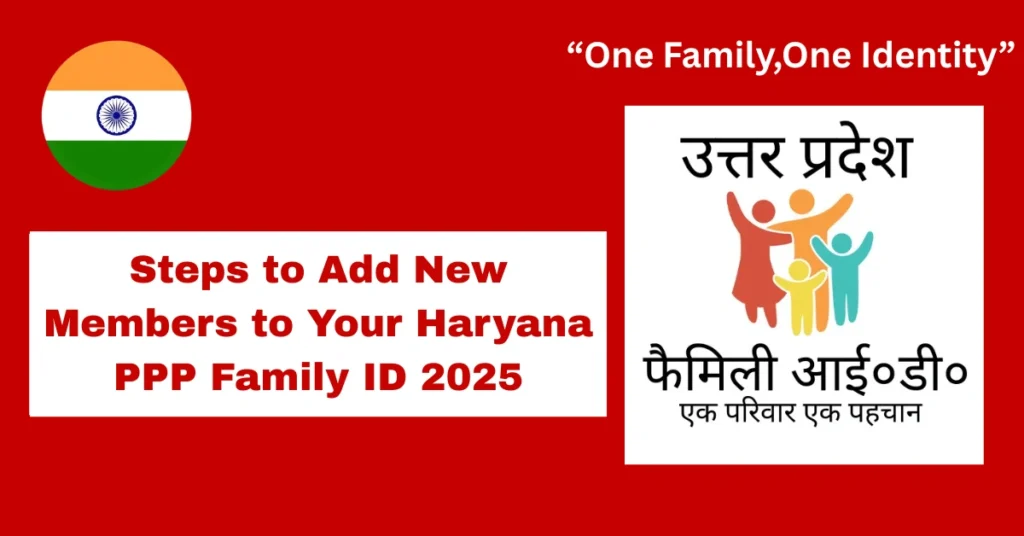 Add New Members to Your Haryana PPP Family ID