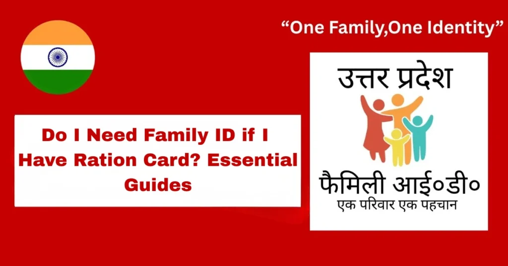 Do I Need Family ID if I Have Ration Card?