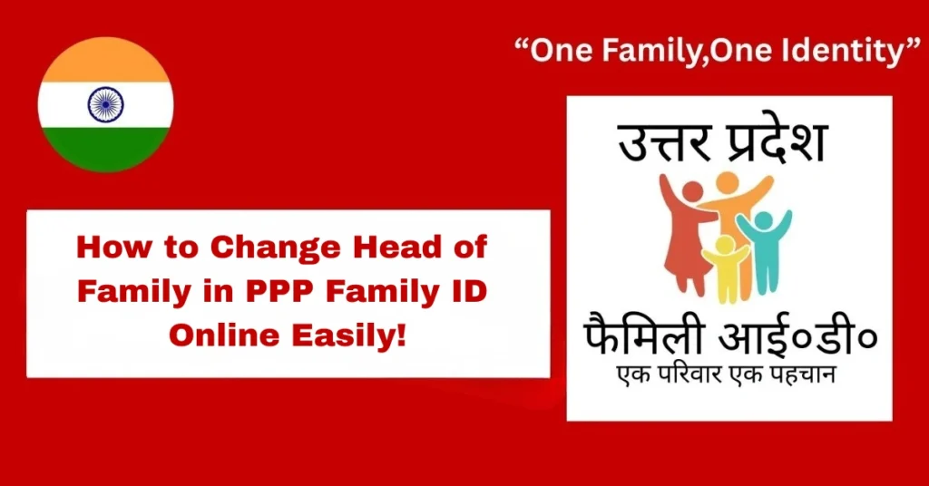 Change Head of Family in PPP Family ID