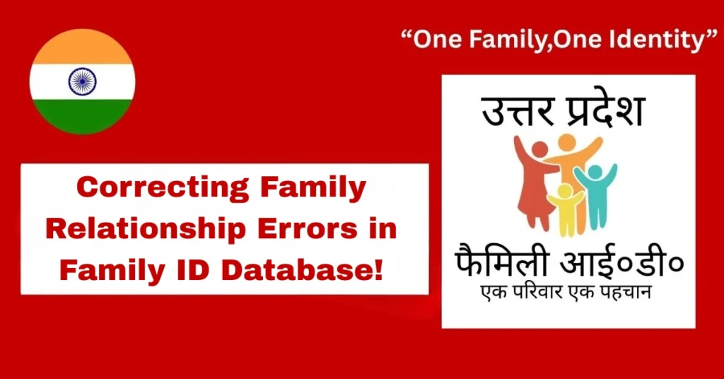 Correcting Family Relationship Errors in Family ID Database!