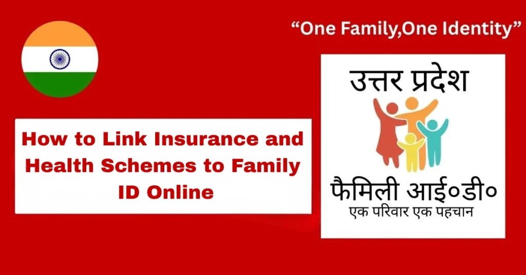 How to Link Insurance and Health Schemes to Family ID Online