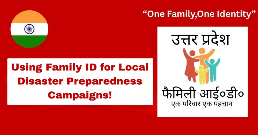 Using Family ID for Local Disaster Preparedness Campaigns!